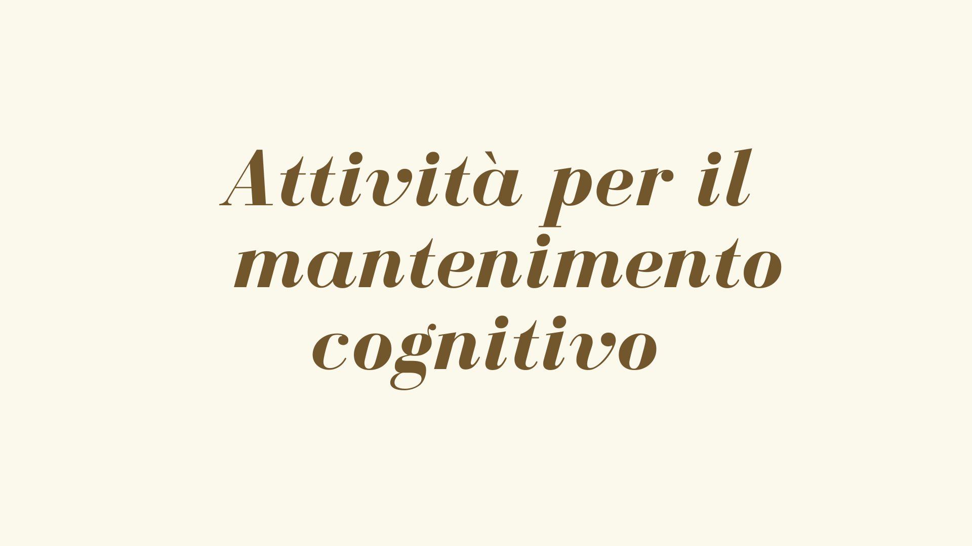 attività per mantenimento cognitivo